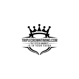 TRIPLECROWNTIMING.COM THE STOCK MARKET IS IN YOUR FAVOR