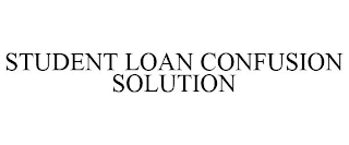 STUDENT LOAN CONFUSION SOLUTION