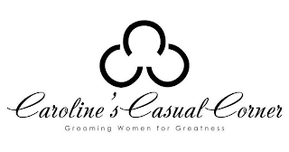 CCC CAROLINE'S CASUAL CORNER GROOMING WOMEN FOR GREATNESS