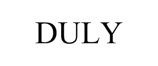 DULY