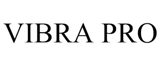 VIBRA PRO