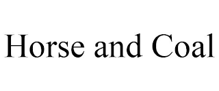 HORSE AND COAL