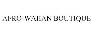 AFRO-WAIIAN BOUTIQUE