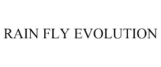 RAIN FLY EVOLUTION