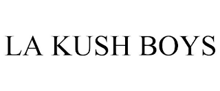 LA KUSH BOYS