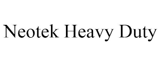 NEOTEK HEAVY DUTY