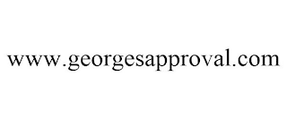 WWW.GEORGESAPPROVAL.COM