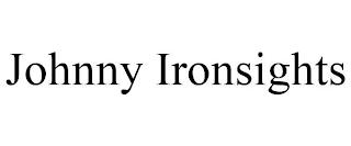 JOHNNY IRONSIGHTS