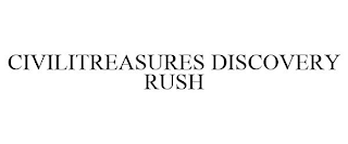 CIVILITREASURES DISCOVERY RUSH