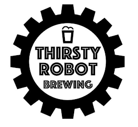 THIRSTY ROBOT BREWING