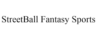 STREETBALL FANTASY SPORTS