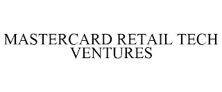 MASTERCARD RETAIL TECH VENTURES