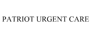 PATRIOT URGENT CARE