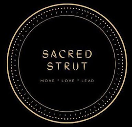 SACRED STRUT MOVE · LOVE · LEAD