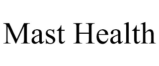 MAST HEALTH