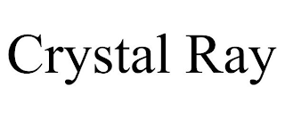 CRYSTAL RAY