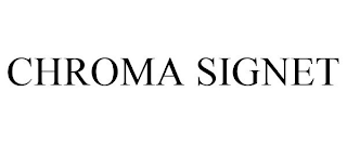 CHROMA SIGNET