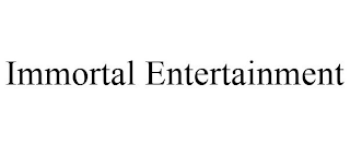 IMMORTAL ENTERTAINMENT