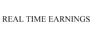 REAL TIME EARNINGS