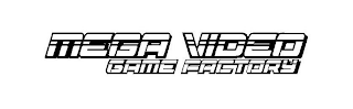 MEGA VIDEO GAME FACTORY