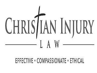 CHRISTIAN INJURY LAW EFFECTIVE· COMPASSIONATE· ETHICAL