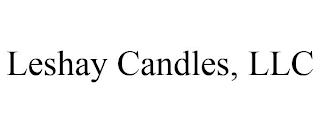 LESHAY CANDLES, LLC