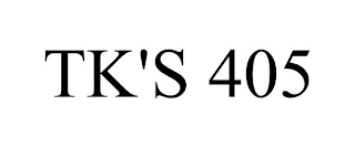 TK'S 405