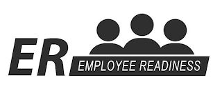 ER EMPLOYEE READINESS