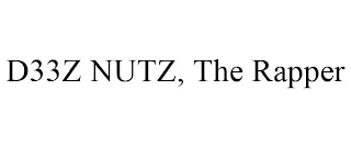 D33Z NUTZ, THE RAPPER