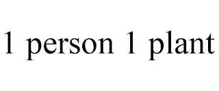 1 PERSON 1 PLANT