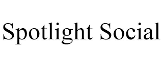 SPOTLIGHT SOCIAL