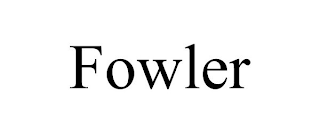 FOWLER