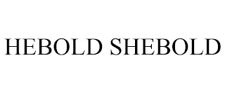 HEBOLD SHEBOLD