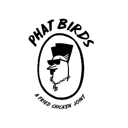 PHAT BIRDS PB A FRIED CHICKEN JOINT