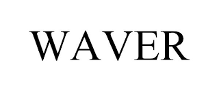 WAVER