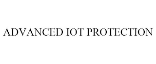 ADVANCED IOT PROTECTION