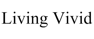 LIVING VIVID