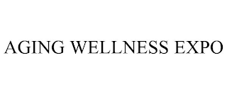 AGING WELLNESS EXPO