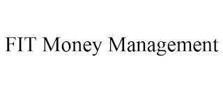 FIT MONEY MANAGEMENT