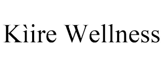 KÌIRE WELLNESS