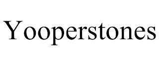 YOOPERSTONES