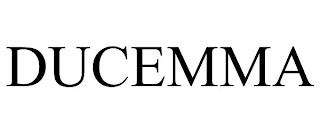 DUCEMMA