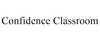 CONFIDENCE CLASSROOM
