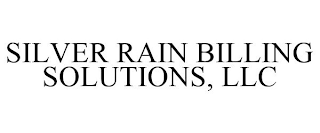 SILVER RAIN BILLING SOLUTIONS, LLC