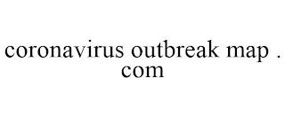 CORONAVIRUS OUTBREAK MAP . COM