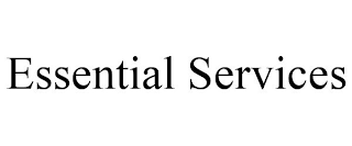 ESSENTIAL SERVICES