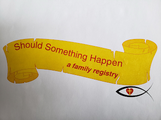 SHOULD SOMETHING HAPPEN A FAMILY REGISTRY