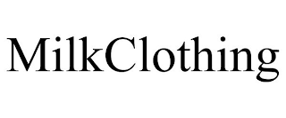 MILKCLOTHING