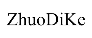 ZHUODIKE