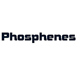 PHOSPHENES